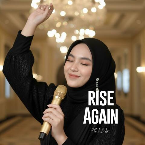 RISE AGAIN