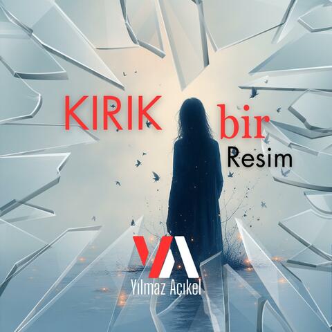 Kırık Bir Resim