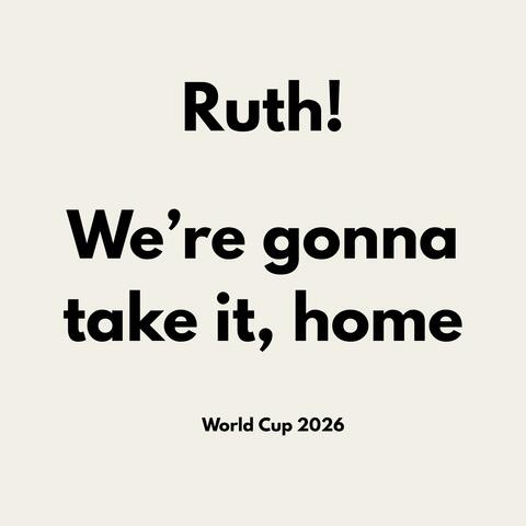 We're gonna take it, home (World Cup 2026)