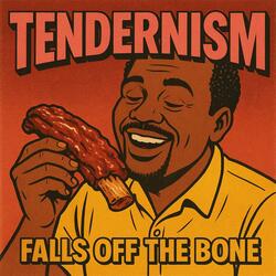 TenDerNism