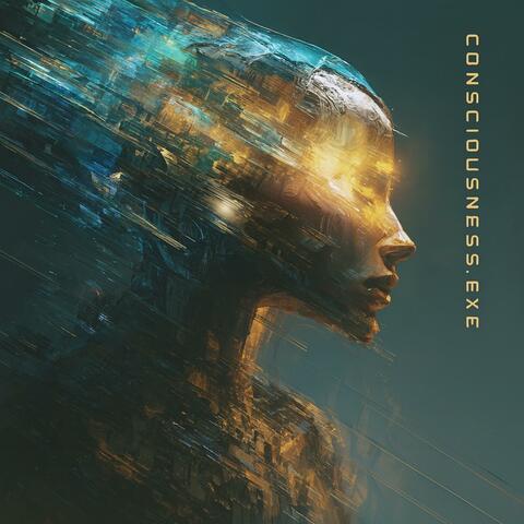 Consciousness.exe