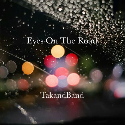 Eyes On The Road
