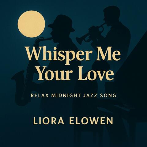 Whisper Me Your Love