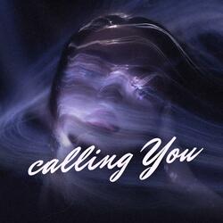 Calling You (feat. Annu Panchal)