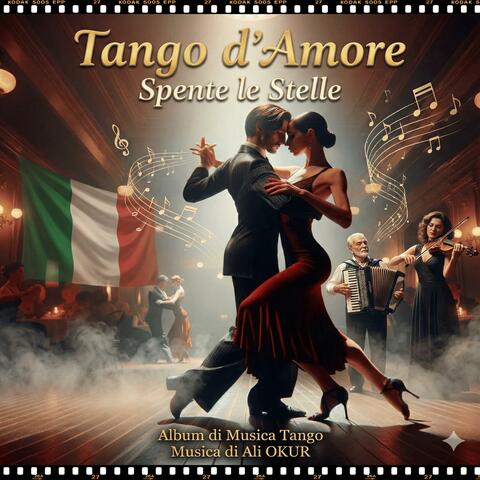 Tango d'Amore Spente le Stelle & Album di Musica Tango