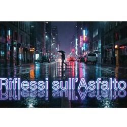 RIFLESSI SULL'ASFALTO