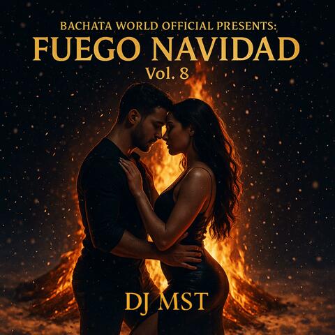 Bachata World Official Presents: Fuego Navidad, Vol. 8
