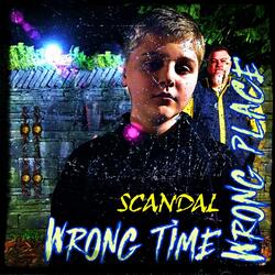 Wrong Time, Wrong Place