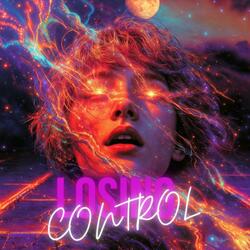 LOSING CONTROL
