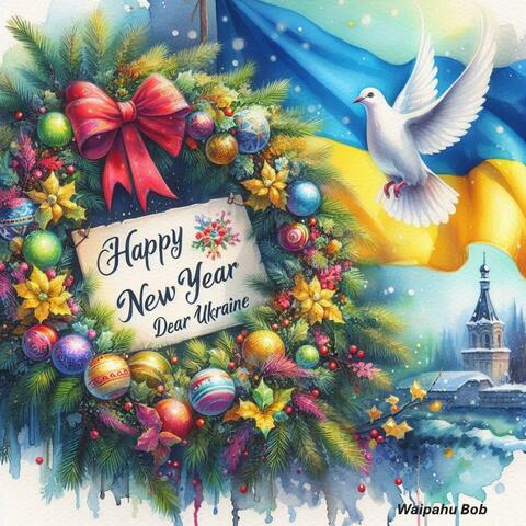 Happy New Year Dear Ukraine