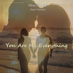 You're My Everything (Duet)