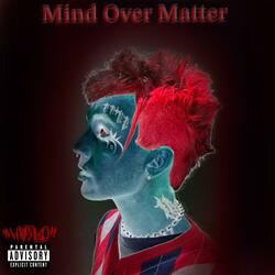 Mind Over Matter