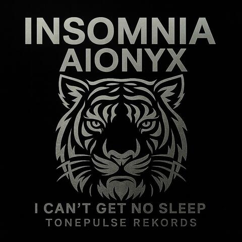 I Can't Get No Sleep