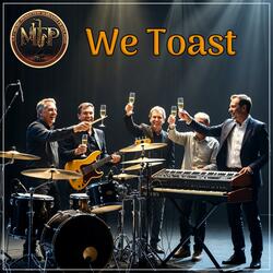 We Toast