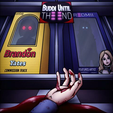 Buddi Until The End (feat. Redmii)