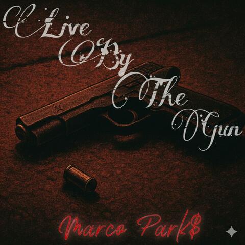Live By The Gun