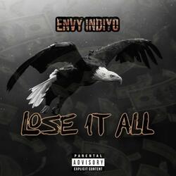 Lose It All