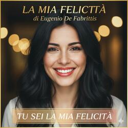 La mia felicità