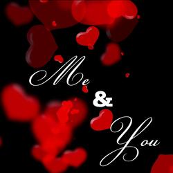 Me & You