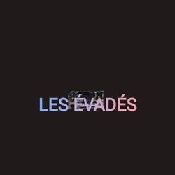 Les Évadés