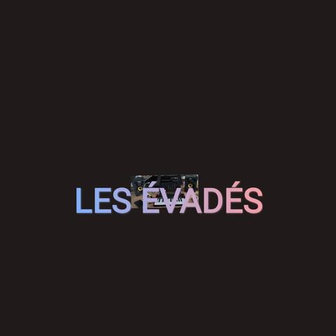 Les Évadés