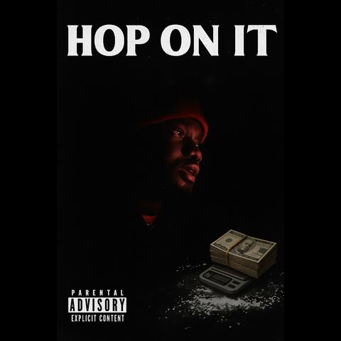 HOP ON IT