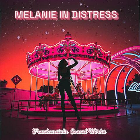 Melanie in Distress.