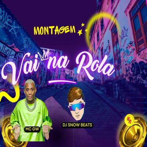 Montagem Vai na Rola