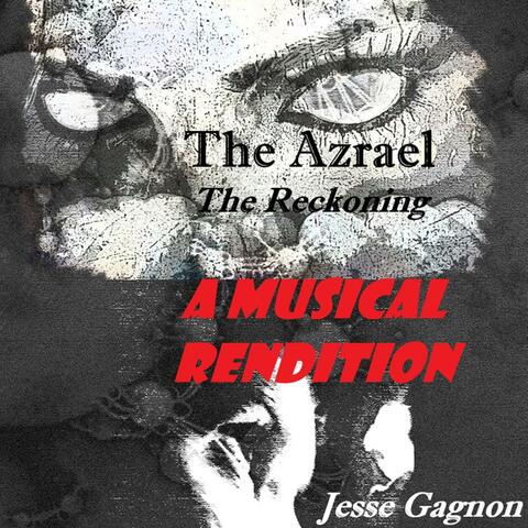 The Azrael: The Reckoning A Musical Rendition