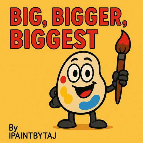 Big, Bigger, Biggest