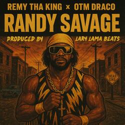 Randy Savage (feat. OTMdraco)
