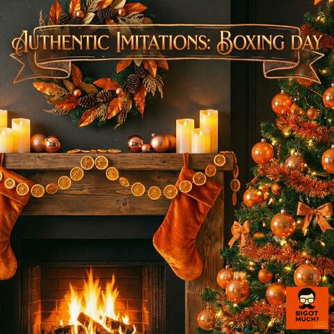 Authentic Imitations: Boxing Day