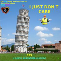 I Just Don't Care