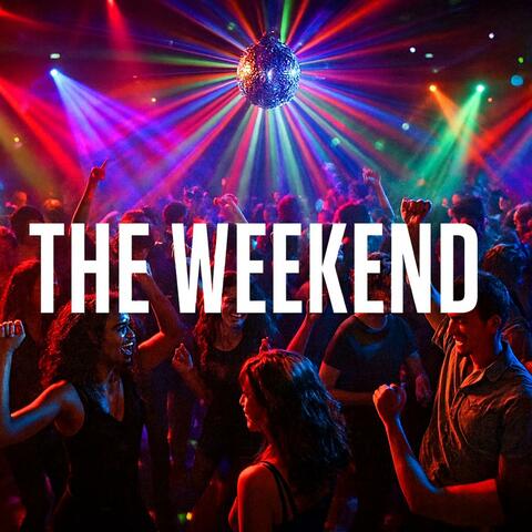 The Weekend