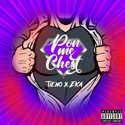 Pon Me Chest (feat. Eka)