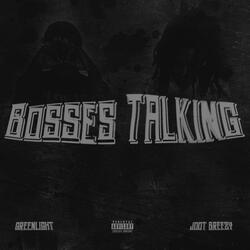 Bosses Talking (feat. Jdot Breezy)