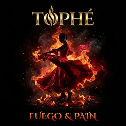 Fuego & Pain