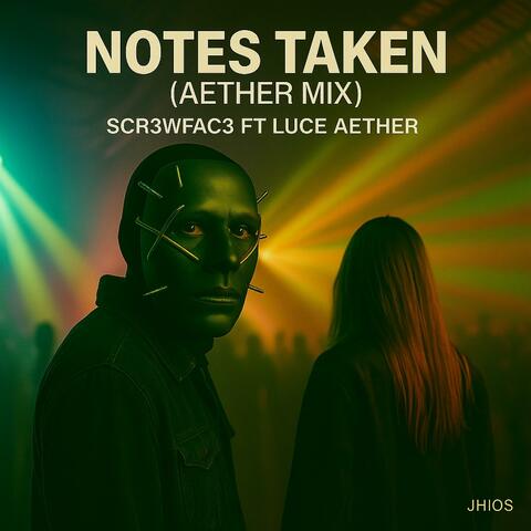 Notes Taken (feat. Luce Aether) [Aether Mix]
