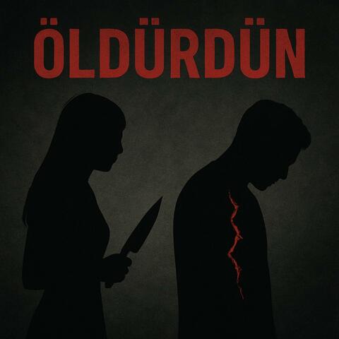 ÖLDÜRDÜN