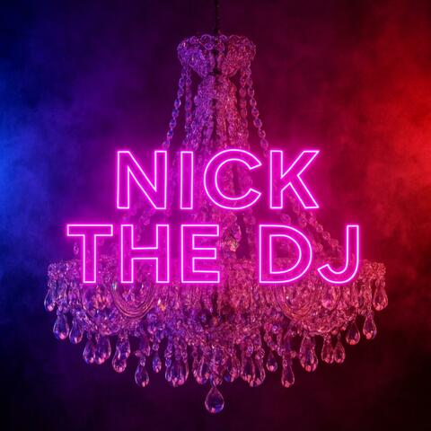 Nick the DJ