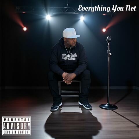 Everything You Not