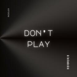 Don't Play