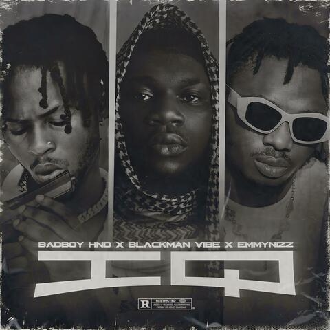 IQ (feat. Blackman vibe & Emmynizz)