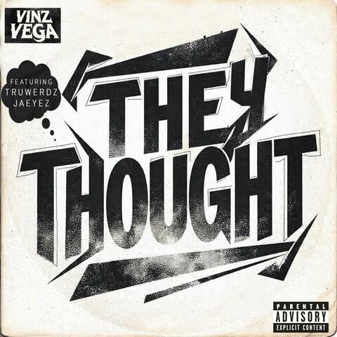 They Thought (feat. Truwerdz & Jaeyez)