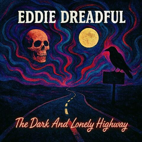 The Dark And Lonely Highway