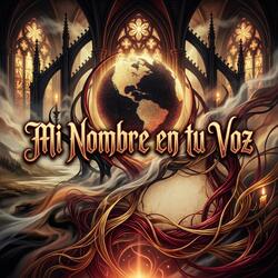 Mi Nombre en tu Voz