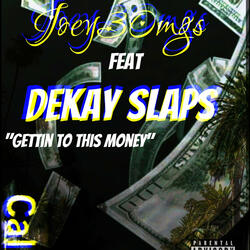 Gettin to this money