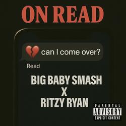 On Read (feat. Ritzy Ryan)