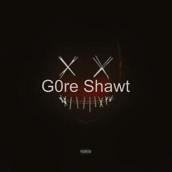 Gore shawty