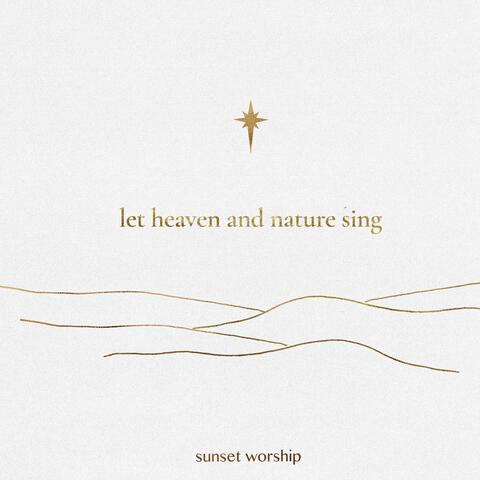Let Heaven and Nature Sing
